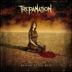 Trepanation (RUS-2) : Blood Still Red